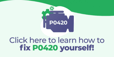 Click here to learn how to fix p0420 yourself