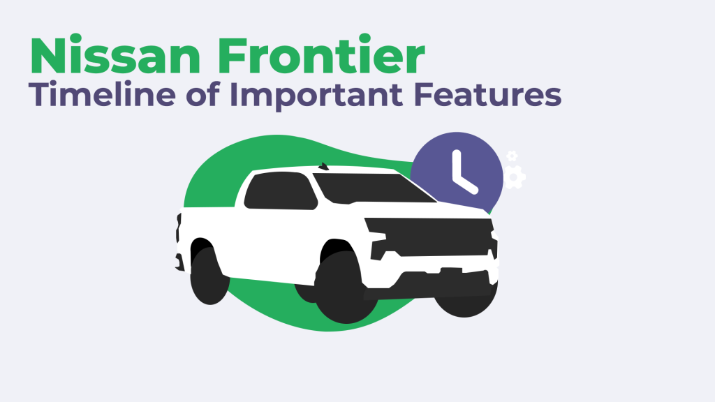 Nissan Frontier Timeline of Important Features